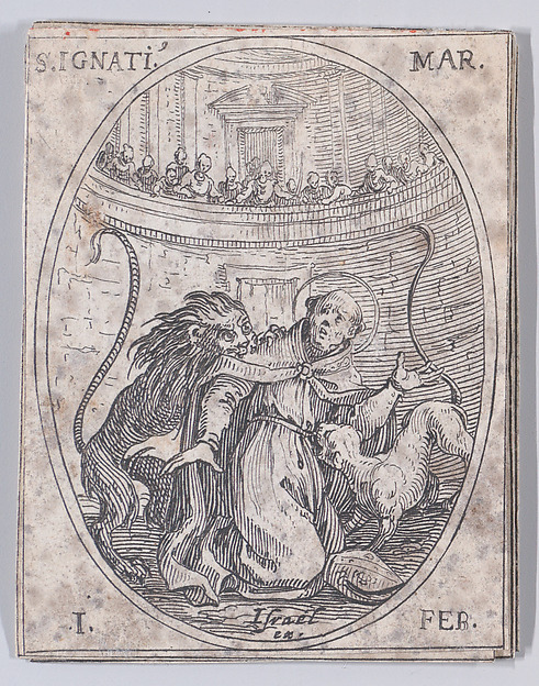 Jacques Callot, S. Ignace, martyr (St. Ignatius, Martyr), February 1st, from "Les Images De Tous Les Saincts et Saintes de L'Année" (Images of All of the Saints and Feast Days of the Year)