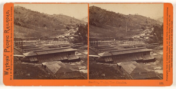 Carleton Watkins, Smelting Works, New Almaden.