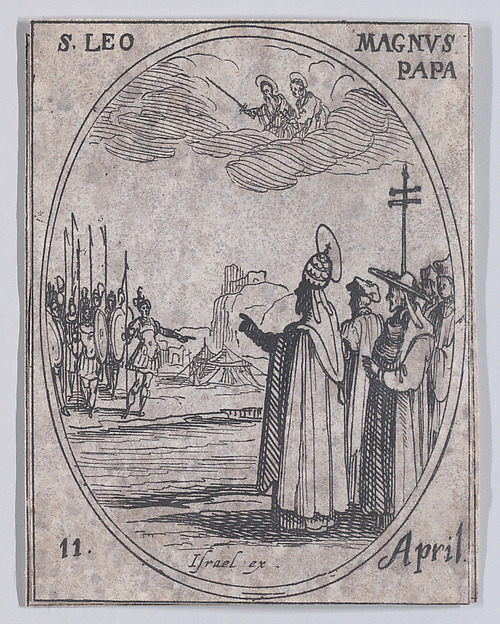 Jacques Callot, S. Léon le Grand, pape (St. Leo the Great, Pope), April 11th, from "Les Images De Tous Les Saincts et Saintes de L'Année" (Images of All of the Saints and Religious Events of the Year)