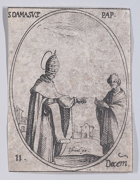 Jacques Callot, S. Damase, pape (St. Damasus, Pope), December 11th, from "Les Images De Tous Les Saincts et Saintes de L'Année" (Images of All of the Saints and Religious Events of the Year)