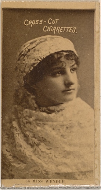 W. Duke, Sons & Co., Card Number 56, Miss Wendle, from the Actors and Actresses series (N145-2) issued by Duke Sons & Co. to promote Cross Cut Cigarettes