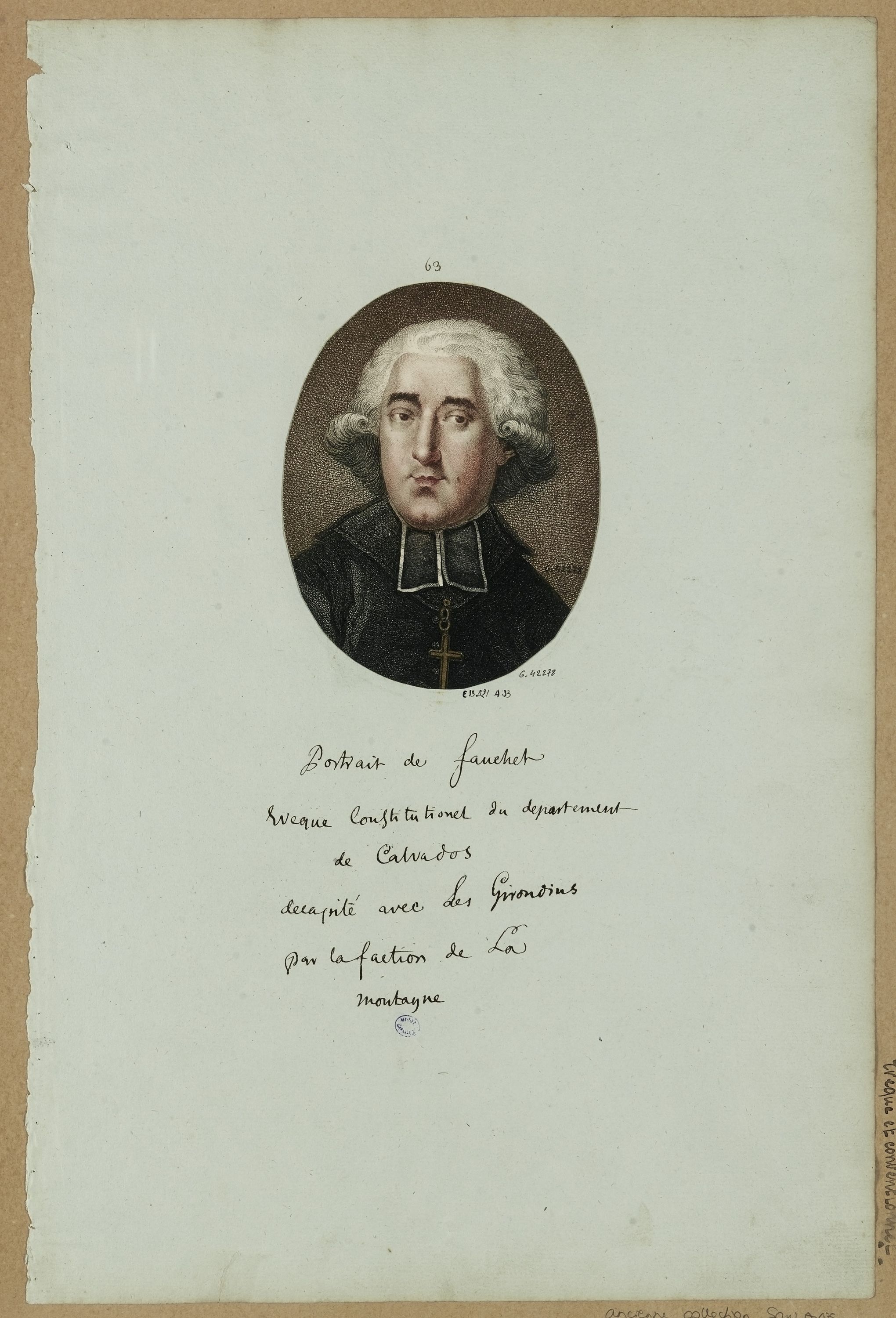 Anonyme, 63 / Portrait de Fauchet / Evéeque constitutionel (sic) du dépârtement / de Calvados / décapité avec les Girondins / par la faction de la / Montagne