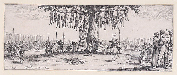 Jacques Callot, La Pendasion (The Hanging), plate 11 from "Les Misères et les Mal-Heures de la Guerre" (The Miseries and Misfortunes of War)