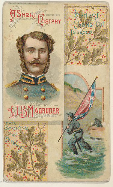 W. Duke, Sons & Co., A Short History: General John B. Magruder, from the Histories of Generals series (N114) issued by W. Duke, Sons & Co. to promote Honest Long Cut Smoking and Chewing Tobacco