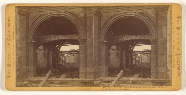 Eadweard J. Muybridge, Mission of San Carlos de Monterey, founded 1770. Ruins of the Mission Church, interior.