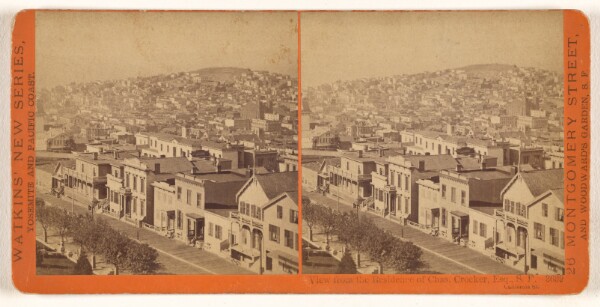 Carleton Watkins, View from the Residence of Chas. Crocker, Esq., S.F., California St. [second view]