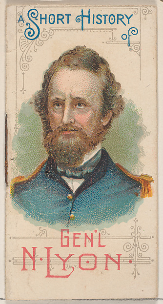 W. Duke, Sons & Co., A Short History of General Nathaniel Lyon, from the Histories of Generals series of booklets (N78) for Duke brand cigarettes
