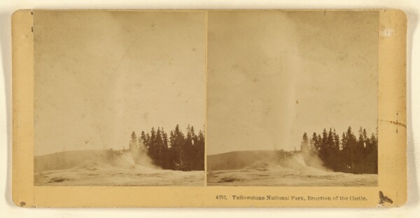Benjamin West Kilburn, Yellowstone National Park, Eruption of the Castle.