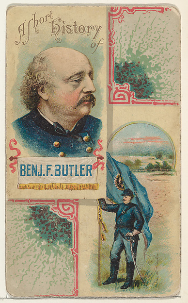 W. Duke, Sons & Co., A Short History of General Benjamin F. Butler, from the Histories of Generals series (N114) issued by W. Duke, Sons & Co. to promote Honest Long Cut Smoking and Chewing Tobacco