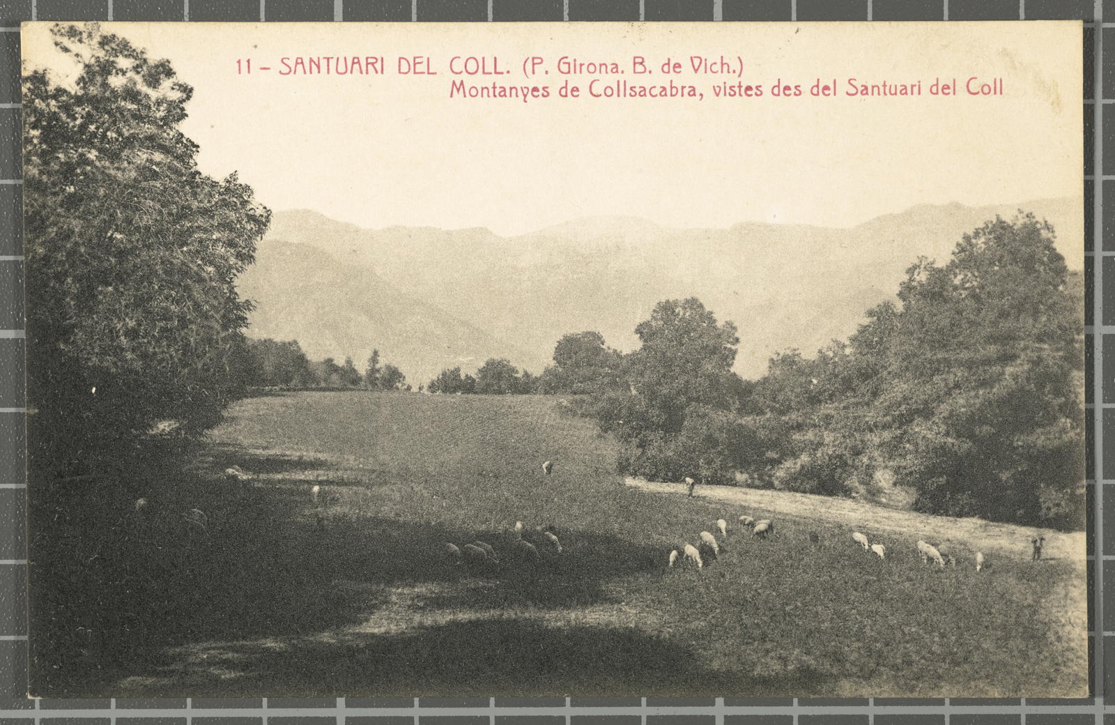 Josep Ximeno Planas, 11 - Santuari del Coll. (P. Girona. B. de Vich.) Montanyes de Collsacabra, vistes des del Santuari del Coll