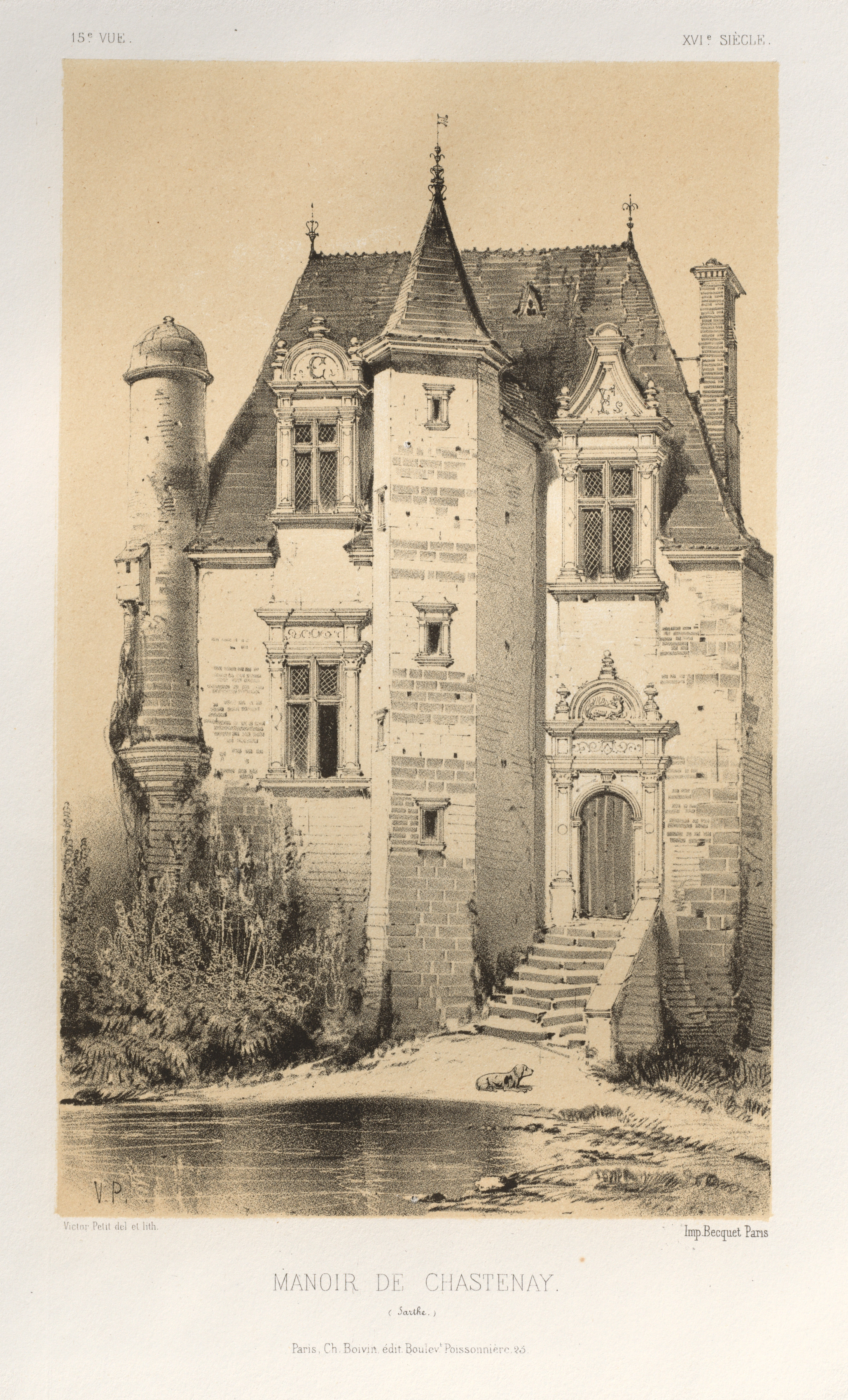 Victor Petit, Architecture Pittoresque ou Monuments des xveme. Et xvieme. Siecles: Chateaux De France des XV et XVI Siecles: Pl.15, Manoir De Chastenay (Sarthe)