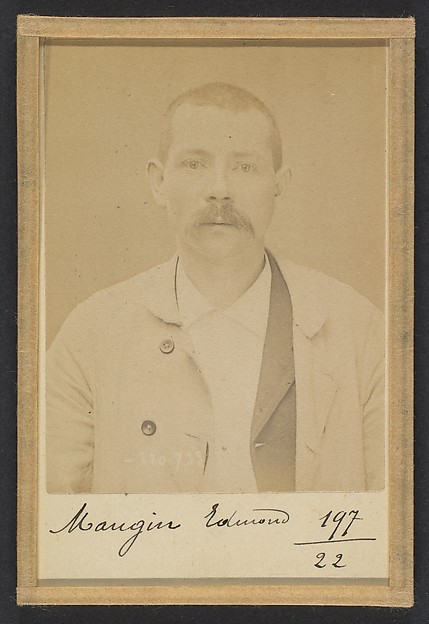 Alphonse Bertillon, Mangin. Edmond, Émile. 33 ans, né le 19/3/61 à Senon (Meuse). Cimentier. Anarchiste. 8/7/94.