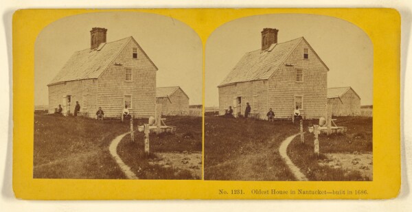 Benjamin West Kilburn, Oldest House in Nantucket - built in 1686.