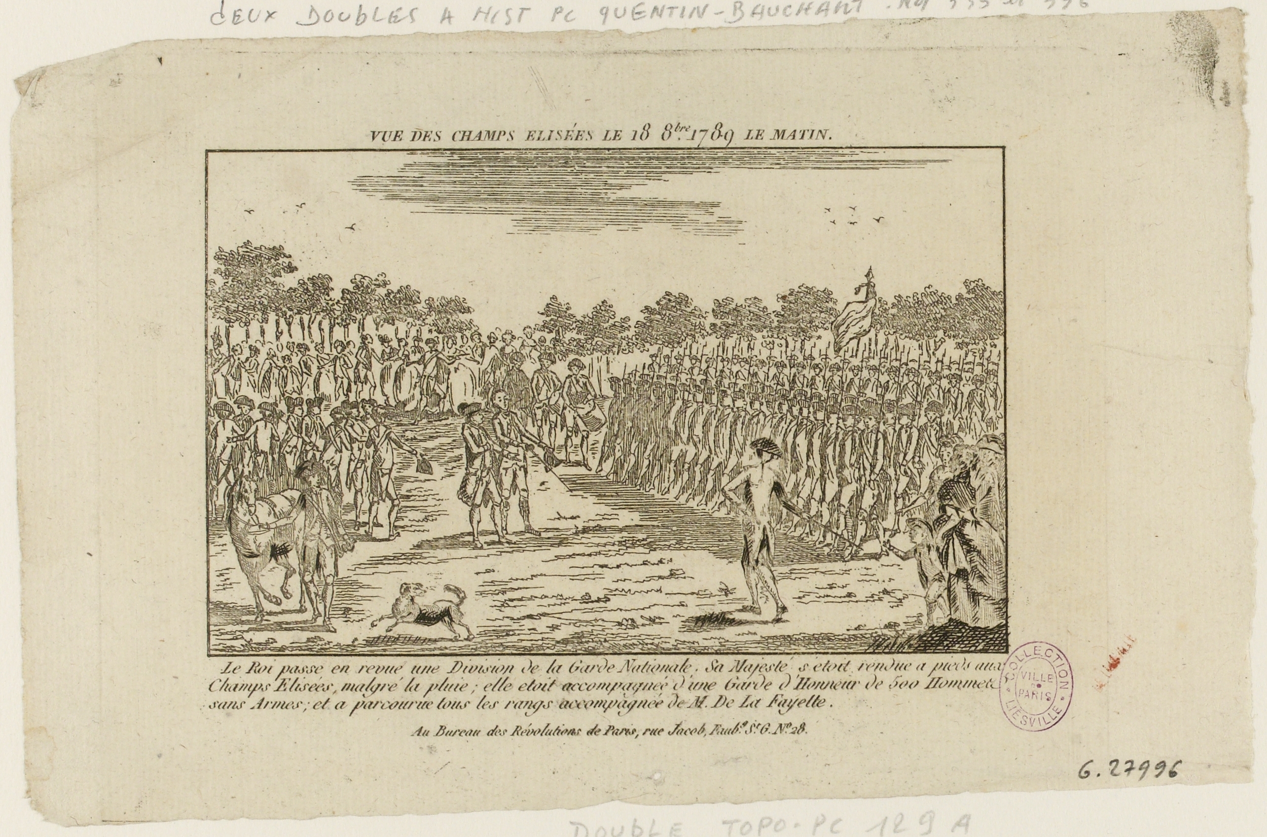 Anonyme, Le Roi Louis XVI, accompagné de la Garde d'Honneur, passe en revue un division de la Garde Nationale en la présence de Lafayette, aux Champs-Elysées, le 18 octobre 1789. Extrait du Journal des Révolutions de Paris.