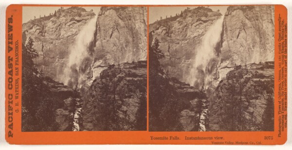 Carleton Watkins, Yosemite Falls. Instantaneous view. Yosemite Valley, Mariposa Co., Cal.