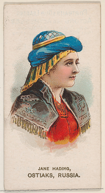 W. Duke, Sons & Co., Jane Hading in Costume of Ostiaks, Russia, from the set Actors and Actresses, Second Series (N71) for Duke brand cigarettes