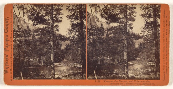 Carleton Watkins, View on the Merced, and Points on the Mariposa Trail, Yosemite Valley, Mariposa Co.