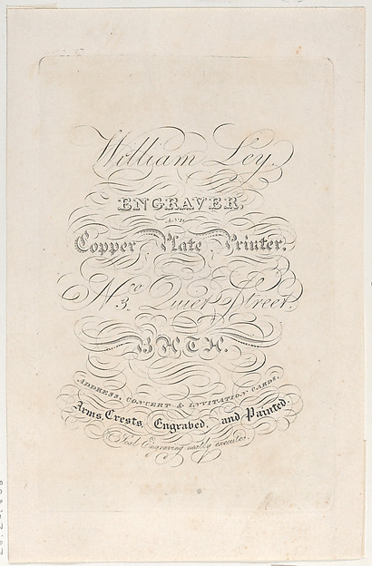 Anonymous, British, 19th century, Trade Card for William Ley, Engraver & Copper Plate Printer