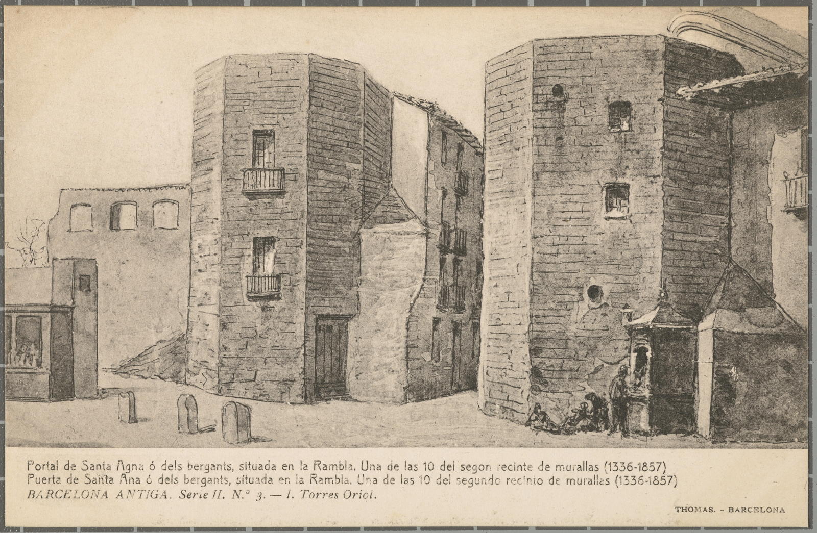 Josep (atribuïda) Thomas Bigas, BARCELONA ANTIGA. Serie II. N.º 3. - I. Torres Oriol. Portal de Santa Agna ó dels bergants.