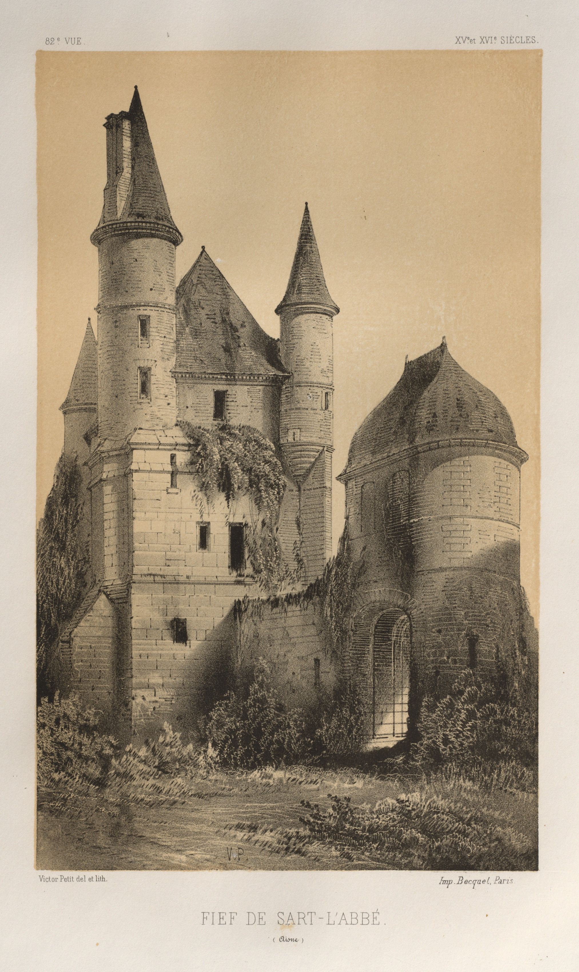Victor Petit, Architecture Pittoresque ou Monuments des XVeme. Et XVIeme. Siecles: Chateaux de France des XV et XVI Siecles: Pl. 82, Fief de Sart-l'Abbé (Aisne)