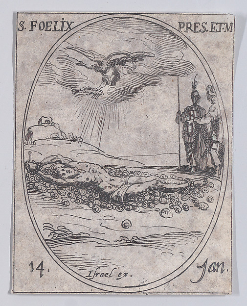 Jacques Callot, S. Félix, prètre et martyr (St. Felix, Priest and Martyr), January 14th, from "Les Images De Tous Les Saincts et Saintes de L'Année" (Images of All of the Saints and Feast Days of the Year)