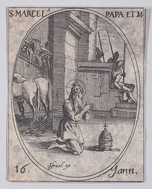 Jacques Callot, S. Marcel, pape et martyr (St. Marcellus, Pope and Martyr), January 16th, from "Les Images De Tous Les Saincts et Saintes de L'Année" (Images of All of the Saints and Feast Days of the Year)