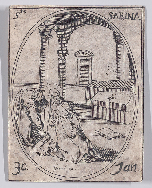 Jacques Callot, Ste. Sabine (St. Savina), January 30th, from "Les Images De Tous Les Saincts et Saintes de L'Année" (Images of All of the Saints and Feast Days of the Year)