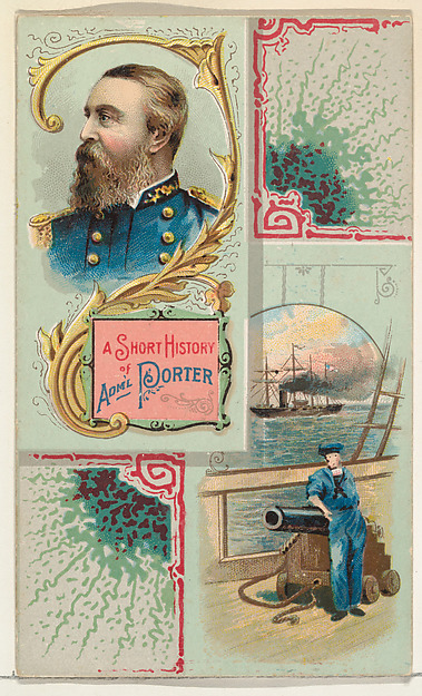 W. Duke, Sons & Co., A Short History: Admiral David D. Porter, from the Histories of Generals series (N114) issued by W. Duke, Sons & Co. to promote Honest Long Cut Smoking and Chewing Tobacco