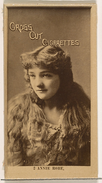 W. Duke, Sons & Co., Card Number 2, Annie Robe, from the Actors and Actresses series (N145-2) issued by Duke Sons & Co. to promote Cross Cut Cigarettes