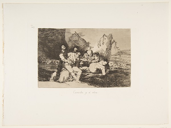 Goya (Francisco de Goya y Lucientes), Plate 20 from "The Disasters of War" (Los Desastres de la Guerra): 'Get them well, and on to the next' (Curarlos y á otra)