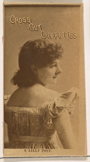 W. Duke, Sons & Co., Card Number 6, Lilly Post, from the Actors and Actresses series (N145-2) issued by Duke Sons & Co. to promote Cross Cut Cigarettes