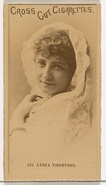 W. Duke, Sons & Co., Card Number 221, Lydia Thompson, from the Actors and Actresses series (N145-2) issued by Duke Sons & Co. to promote Cross Cut Cigarettes