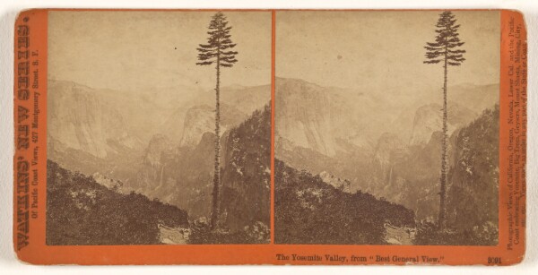 Carleton Watkins, The Yosemite Valley, from "Best General View."