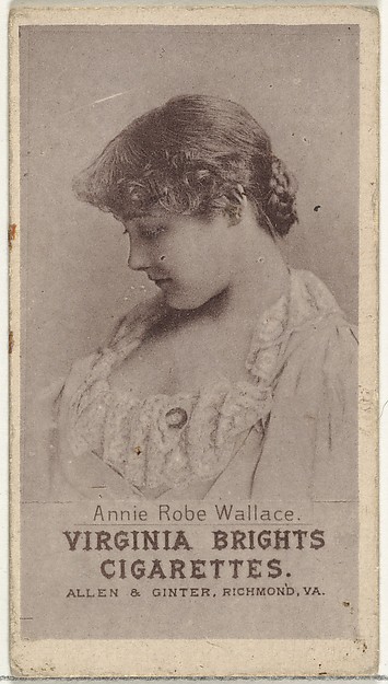 Allen & Ginter, Annie Robe Wallace, from the Actresses series (N67) promoting Virginia Brights Cigarettes for Allen & Ginter brand tobacco products