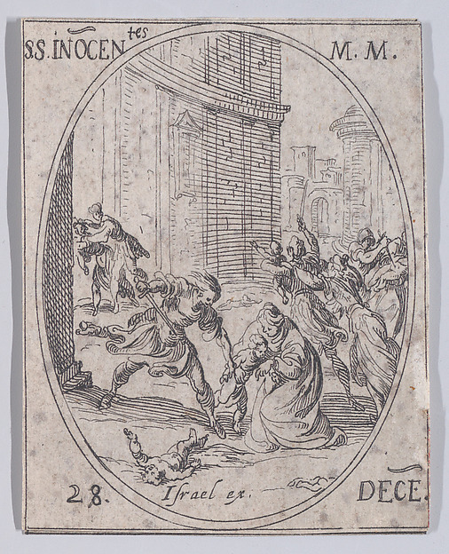 Jacques Callot, La Fête des Saints Innocentes (Feast of the Holy Innocents), December 28th, from "Les Images De Tous Les Saincts et Saintes de L'Année" (Images of All of the Saints and Religious Events of the Year)