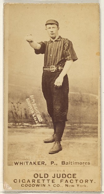 Goodwin & Company, Whitaker, Pitcher, Baltimore Orioles, from the Old Judge series (N172) for Old Judge Cigarettes