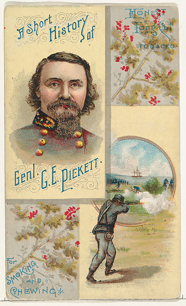 W. Duke, Sons & Co., A Short History: General George E. Pickett, from the Histories of Generals series (N114) issued by W. Duke, Sons & Co. to promote Honest Long Cut Smoking and Chewing Tobacco