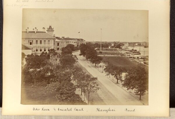 Unknown, Astor House & Oriental Bank, Shanghai, Bund