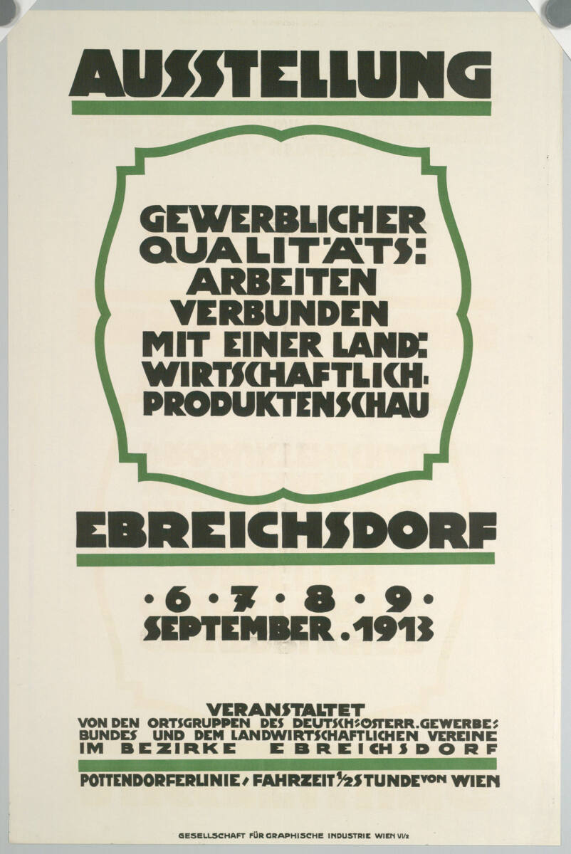 Anonym, AUSSTELLUNG GEWERBLICHER QUALITÄTS-ARBEITEN VERBUNDEN MIT EINER LANDWIRTSCHAFTLICHEN PRODUKTENSCHAU; EBREICHSDORF, 1913