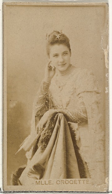 W. Duke, Sons & Co., M'lle Crocette, from the Actors and Actresses series (N145-8) issued by Duke Sons & Co. to promote Duke Cigarettes