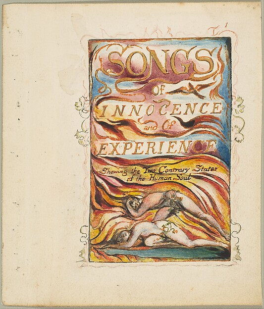 William Blake, Songs of Innocence and of Experience: Shewing the Two Contrary States of the Human Soul