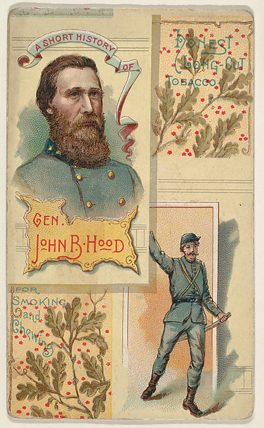 W. Duke, Sons & Co., A Short History of General John B. Hood, from the Histories of Generals series (N114) issued by W. Duke, Sons & Co. to promote Honest Long Cut Smoking and Chewing Tobacco