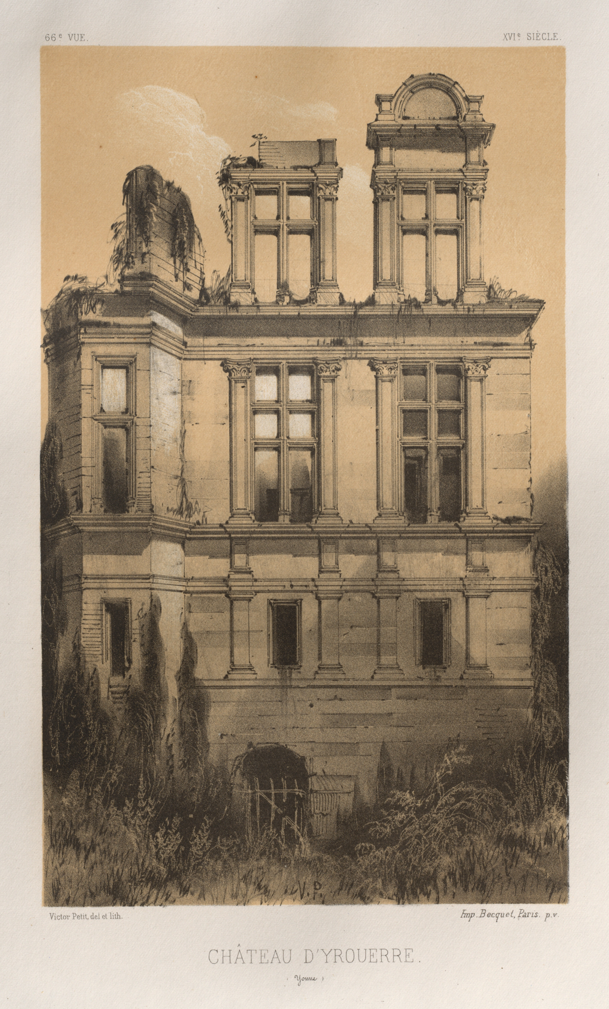 Victor Petit, Architecture Pittoresque ou Monuments des XVeme. Et XVIeme. Siecles: Chateaux de France des XV et XVI Siecles: Pl. 66, Château D'Yrouerre (Yonne)