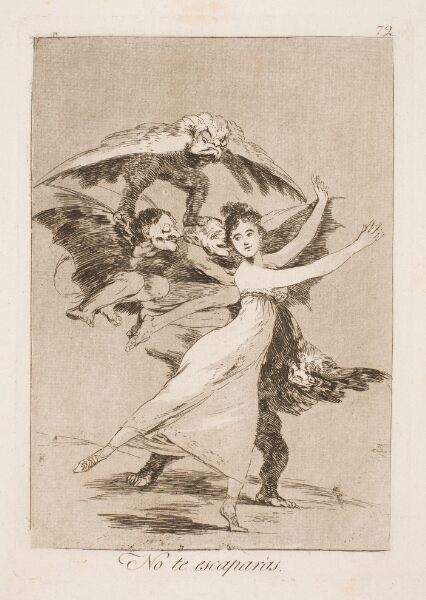 Francisco de Goya, Du slipper ikke fri fra os