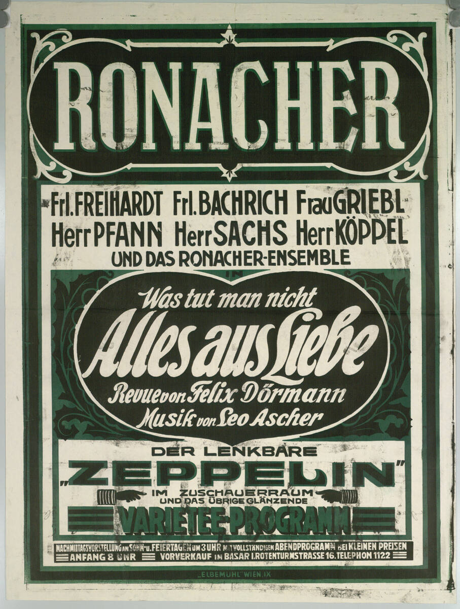 Anonym, RONACHER; Was tut man nicht alles aus Liebe; Revue von Felix Dörmann; Musik von Leo Ascher