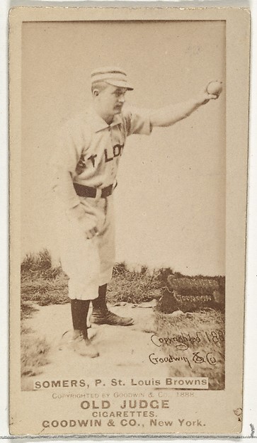 Goodwin & Company, Somers, Pitcher, St. Louis Browns, from the Old Judge series (N172) for Old Judge Cigarettes