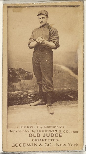 Goodwin & Company, Shaw, Pitcher, Baltimore Orioles, from the Old Judge series (N172) for Old Judge Cigarettes