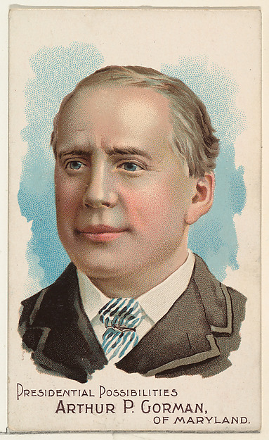 W. Duke, Sons & Co., Arthur P. Gorman of Maryland, from the Presidential Possibilities series (N124) issued by Duke Sons & Co. to promote Honest Long Cut Tobacco