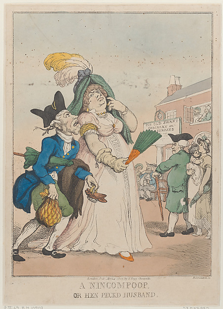 Thomas Rowlandson, A Nincompoop, or Hen Peck'd Husband
