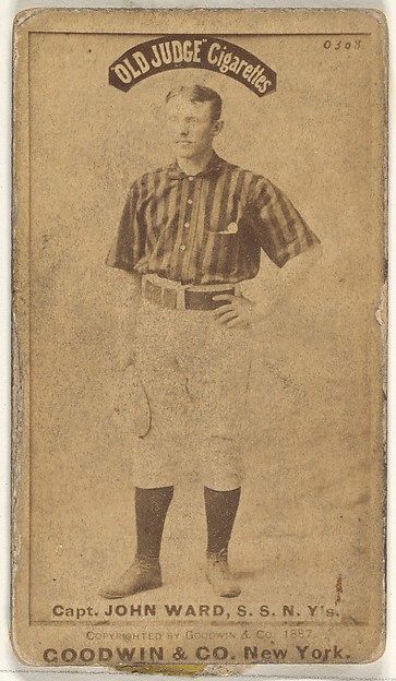 Goodwin & Company, John Montgomery Ward, Captain and Shortstop, New York, from the Old Judge series (N172) for Old Judge Cigarettes